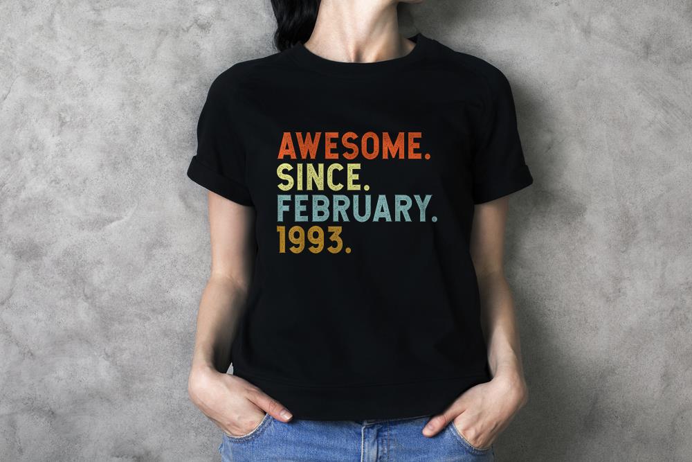 30 Years Old Awesome Since February 1993 30th Birthday T Shirt 1