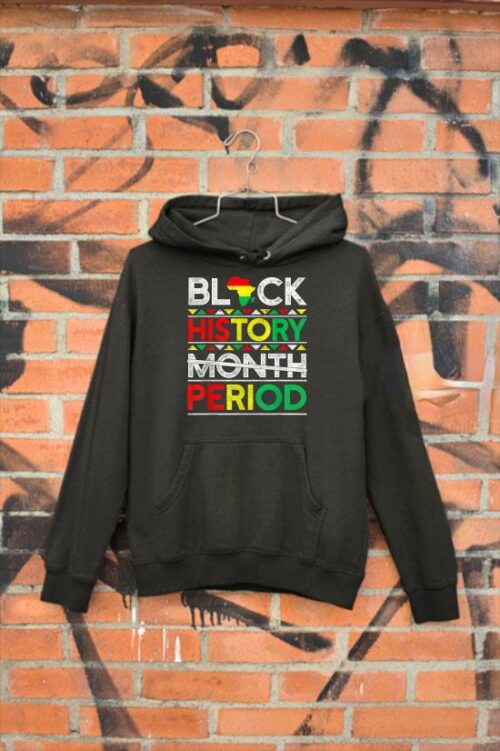 black history month period shirt bhm african american proud t shirt hoodie