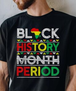 Black History Month Proud T-Shirt - African American Melanin
