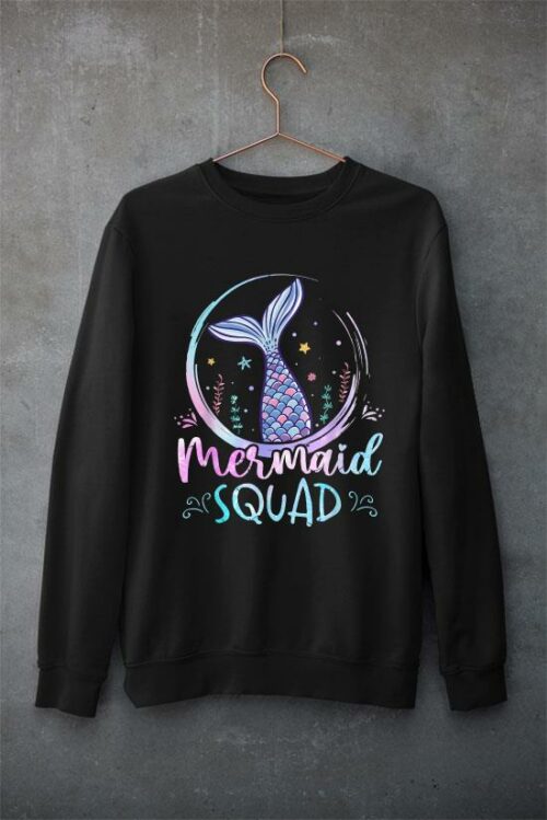 celebrate birthdays with mermaid squad womens t shirt sweatshirt
