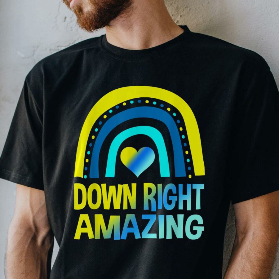 down right amazing shirt down syndrome shirts awareness t shirt shirt