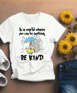 Be Kind in a World Where You Can Be Anything: A Teacher's Reminder
