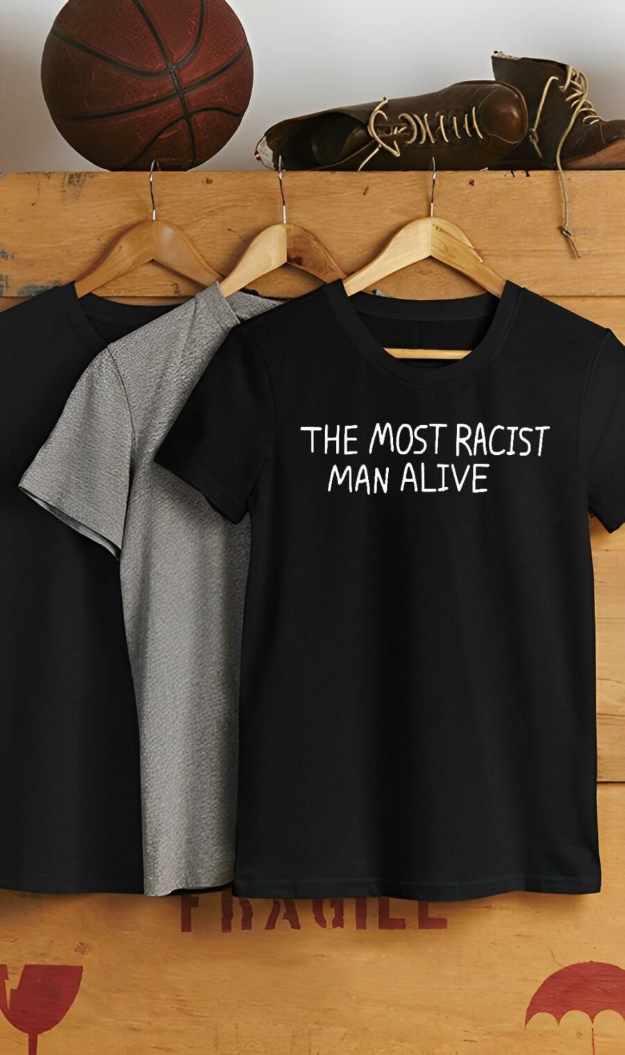 the most racist man alive shirt