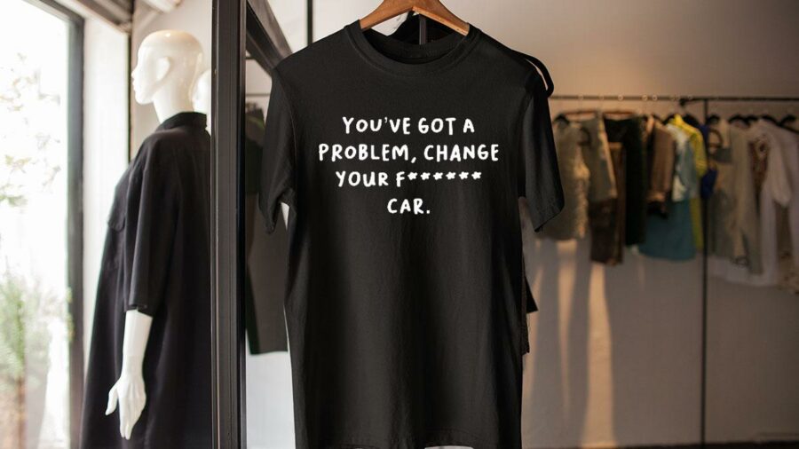 formula one you have got a problem change your f ing car shirt