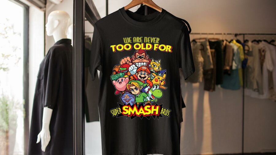 we are never too old for super smash bros shirt